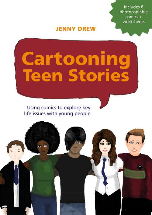 Book cover of Cartooning Teen Stories: Using comics to explore key life issues with young people (PDF)