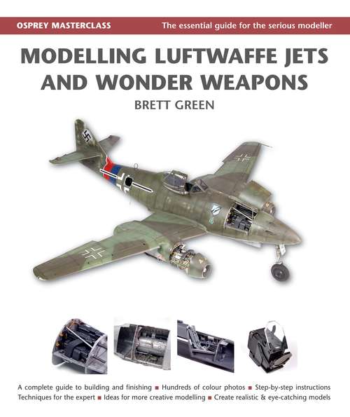 Book cover of Modelling Luftwaffe Jets and Wonder Weapons