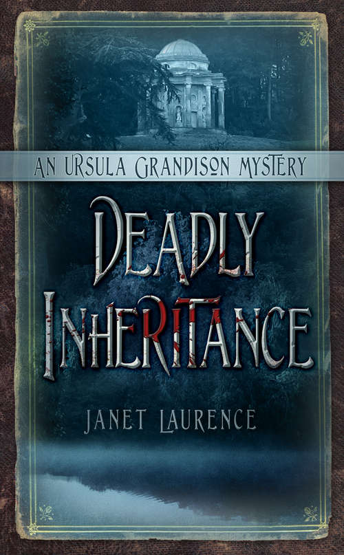 Book cover of Deadly Inheritance: An Ursula Grandison Mystery 1 (Ursula Grandison Mysteries Ser. #1)