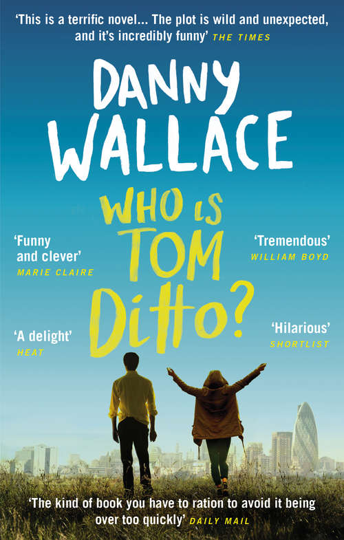 Book cover of Who is Tom Ditto?: The feelgood comedy with a mystery at its heart