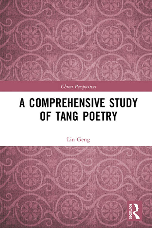 Book cover of A Comprehensive Study of Tang Poetry (China Perspectives)