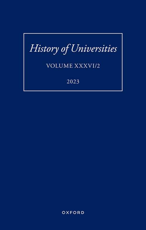 Book cover of History of Universities: Volume XXXVI / 2 (History of Universities Series)