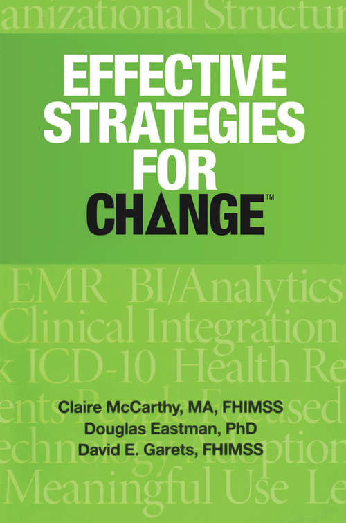 Book cover of Effective Strategies for Change (HIMSS Book Series)