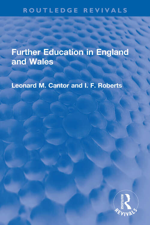 Book cover of Further Education in England and Wales (Routledge Revivals)