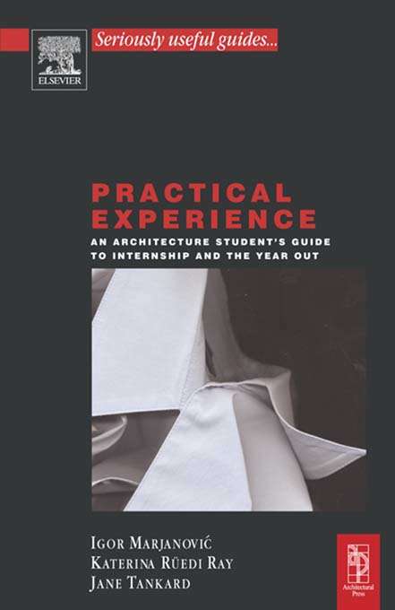 Book cover of Practical Experience: An Architecture Student's Guide To Internship And The Year Out