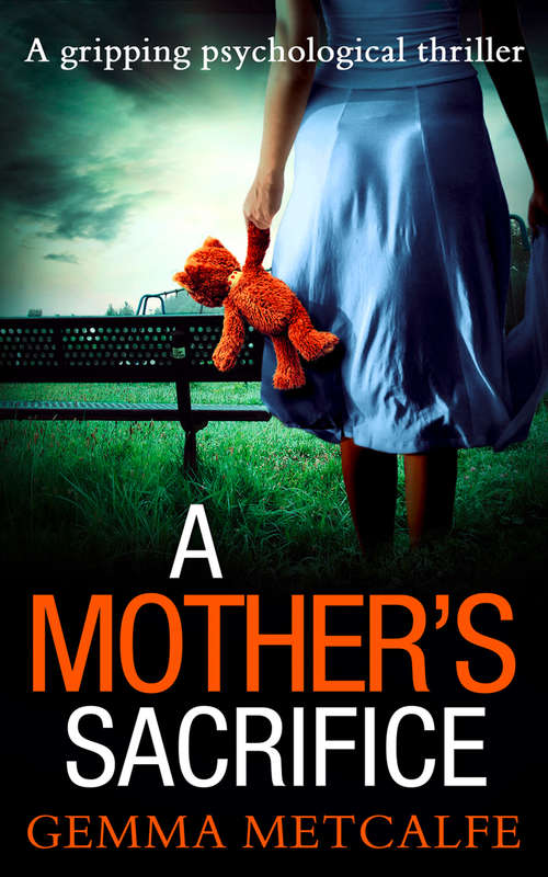 Book cover of A Mother’s Sacrifice: A Brand New Psychological Thriller With A Gripping Twist (ePub edition)