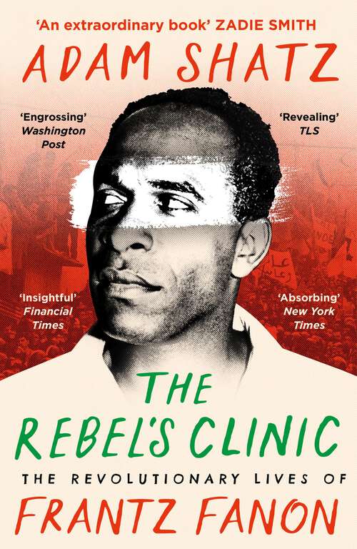 Book cover of The Rebel's Clinic: The Revolutionary Lives of Frantz Fanon