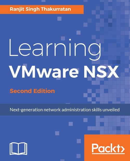 Book cover of Learning VMware NSX - Second Edition