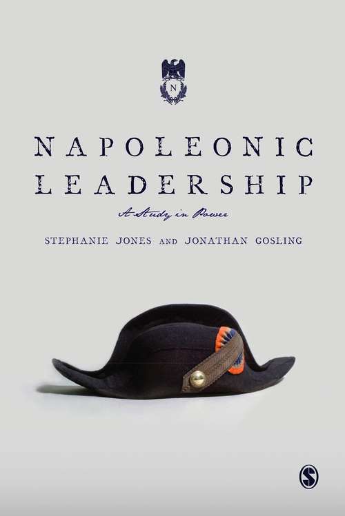 Book cover of Napoleonic Leadership: A Study in Power (PDF)