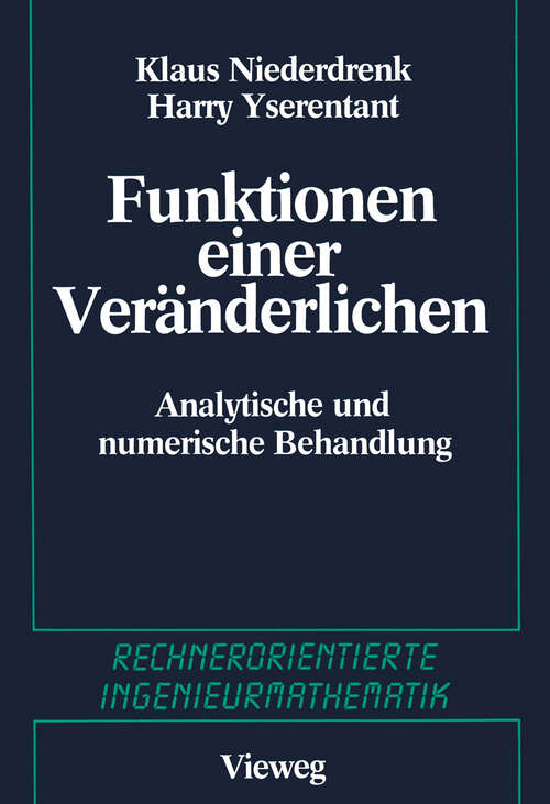 Book cover of Funktionen einer Veränderlichen: Analytische und numerische Behandlung (1987) (Rechnerorientierte Ingenieurmathematik)