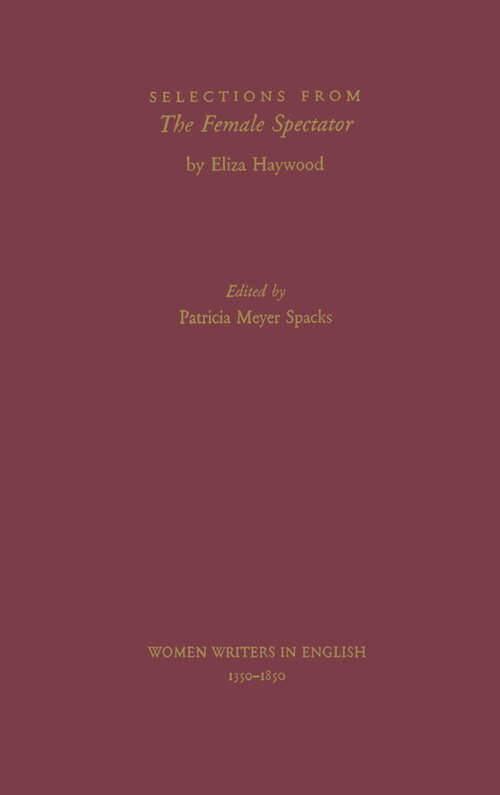 Book cover of Selections from The Female Spectator (Women Writers in English 1350-1850)