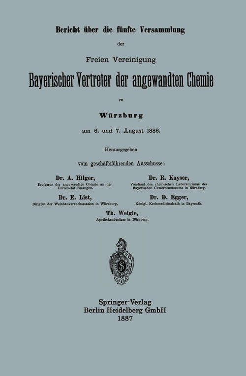 Book cover of Bericht über die fünfte Versammlung der Freien Vereinigung Bayerischer Vertreter der angewandten Chemie (1887)