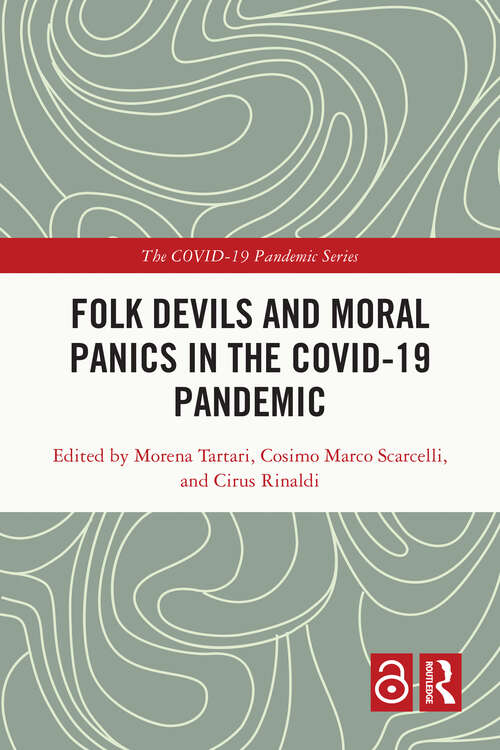 Book cover of Folk Devils and Moral Panics in the COVID-19 Pandemic (The COVID-19 Pandemic Series)