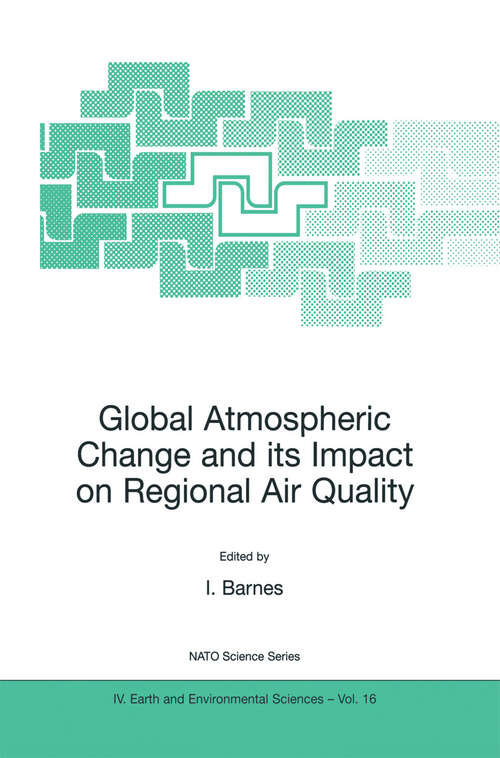 Book cover of Global Atmospheric Change and its Impact on Regional Air Quality (2002) (NATO Science Series: IV: #16)