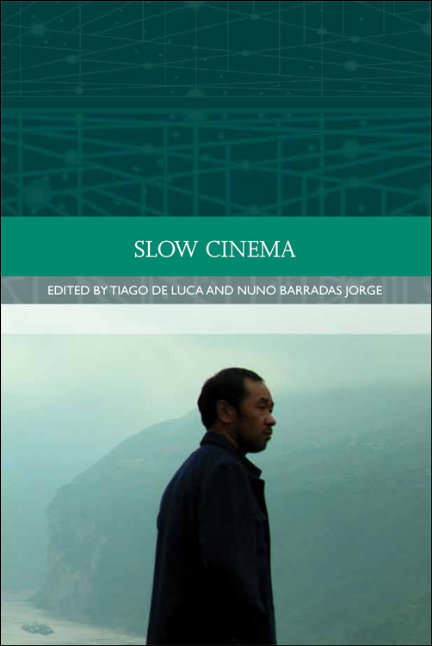 Book cover of Slow Cinema (Traditions in World Cinema)