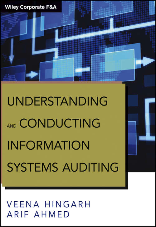 Book cover of Understanding and Conducting Information Systems Auditing (Wiley Corporate F&A)