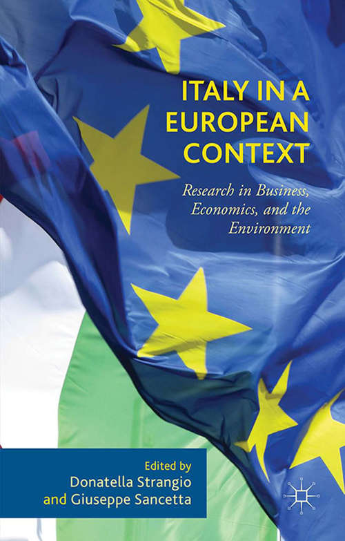 Book cover of Italy in a European Context: Research in Business, Economics, and the Environment (1st ed. 2015)