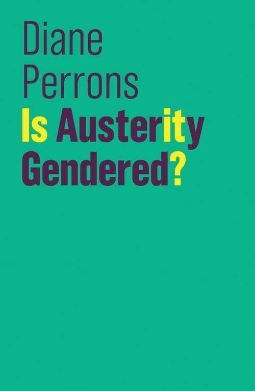 Book cover of Is Austerity Gendered? (The Future of Capitalism)