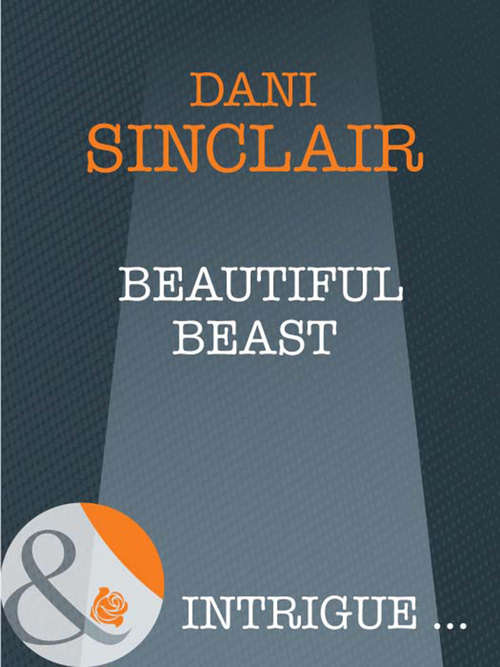 Book cover of Beautiful Beast (ePub First edition) (Mills And Boon Intrigue Ser.)