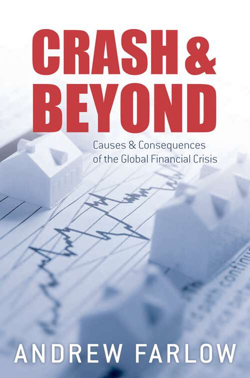 Book cover of Crash and Beyond: Causes and Consequences of the Global Financial Crisis