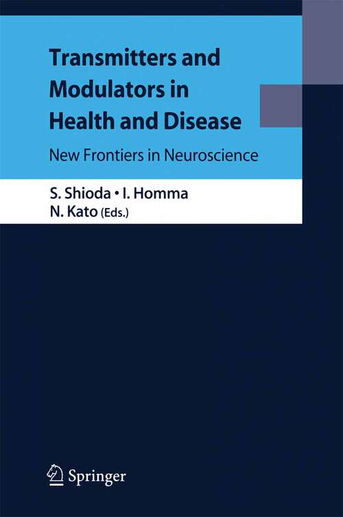 Book cover of Transmitters and Modulators in Health and Disease: New Frontiers in Neuroscience (2009)