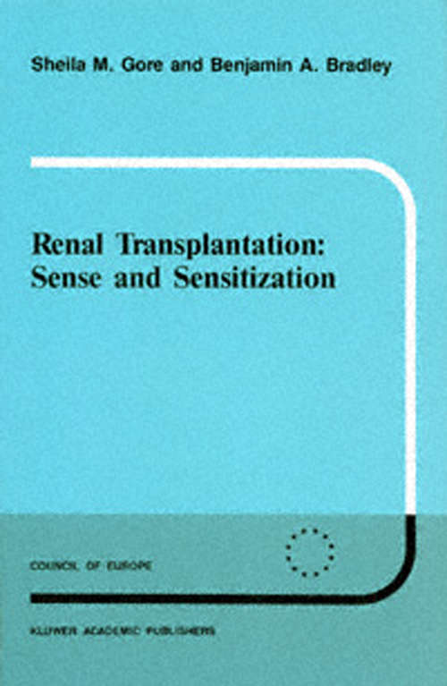 Book cover of Renal Transplantation: Sense And Sensitization (1988) (Developments in Nephrology #21)