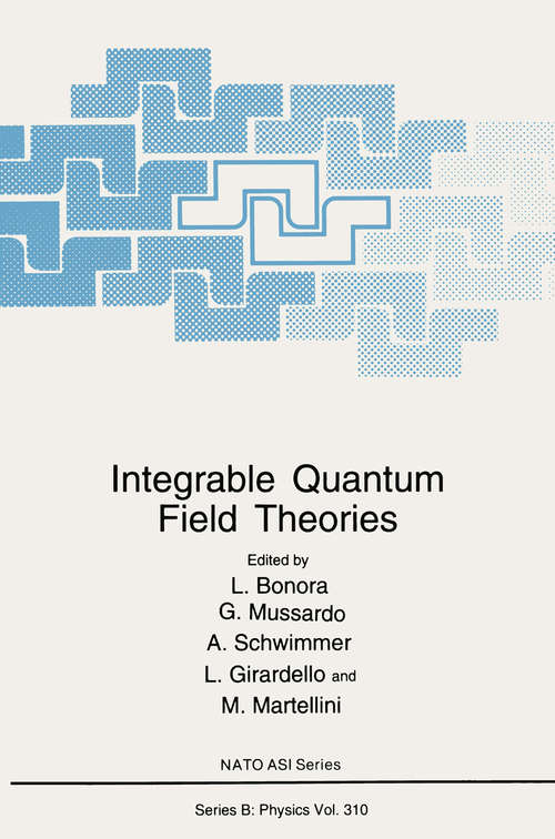 Book cover of Integrable Quantum Field Theories (1993) (Nato Science Series B: #310)