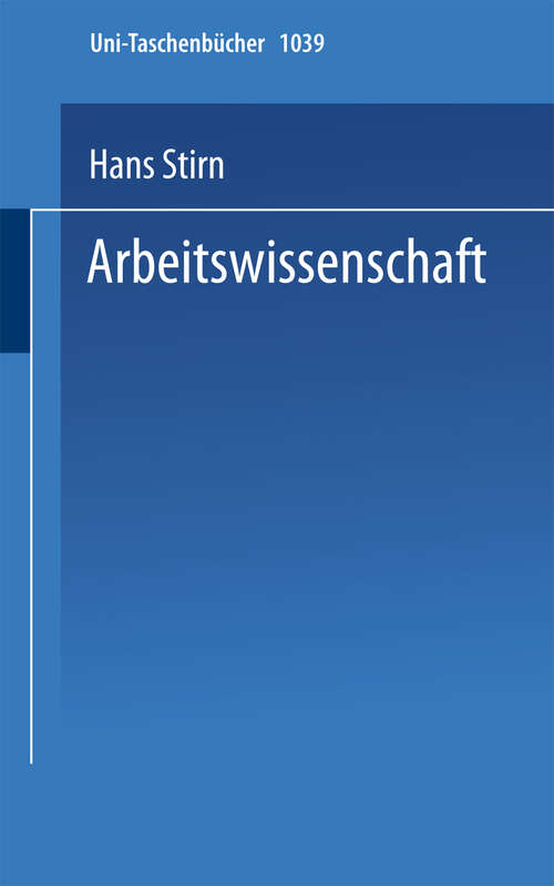 Book cover of Arbeitswissenschaft: Grundlagen — Abgrenzungen — Probleme (1980) (Uni-Taschenbücher #1039)