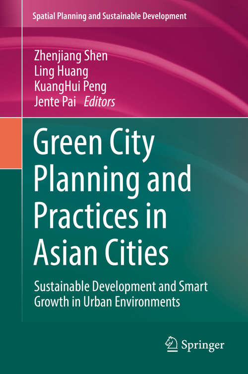 Book cover of Green City Planning and Practices in Asian Cities: Sustainable Development and Smart Growth in Urban Environments (Strategies for Sustainability)