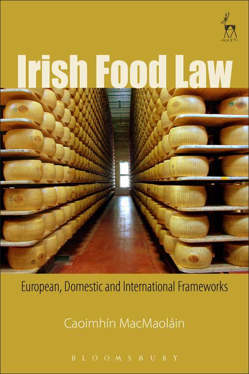 Book cover of Irish Food Law: European, Domestic and International Frameworks