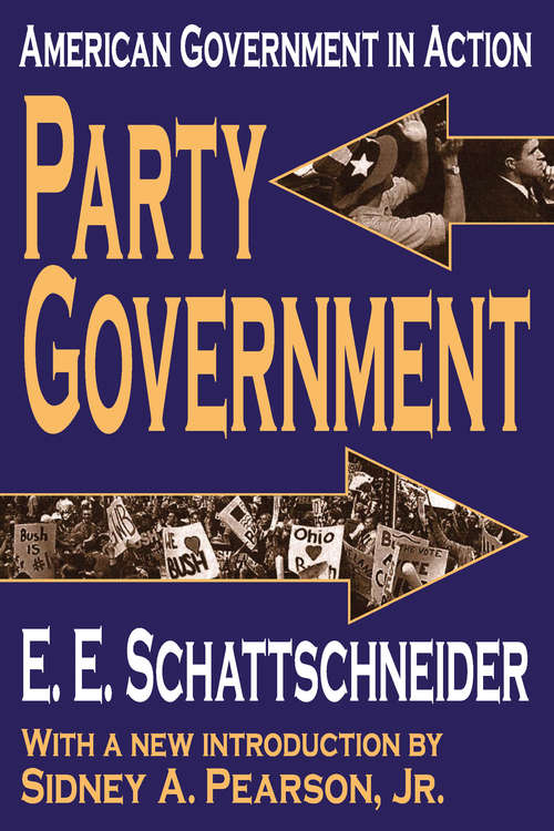 Book cover of Party Government: American Government in Action