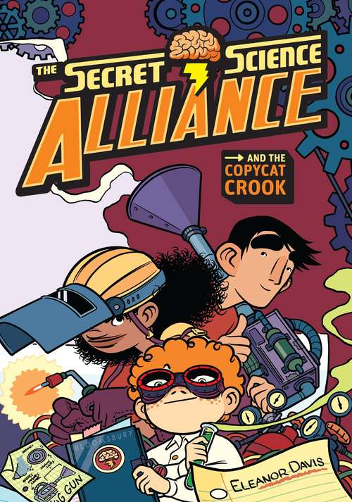 Book cover of The Secret Science Alliance and the Copycat Crook