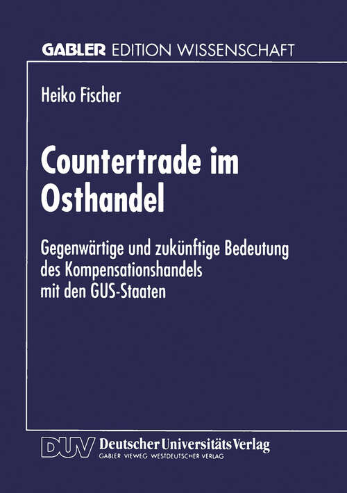 Book cover of Countertrade im Osthandel: Gegenwärtige und zukünftige Bedeutung des Kompensationshandels mit den GUS-Staaten (1996)