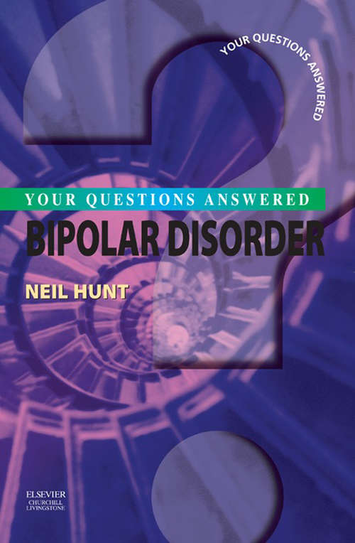 Book cover of Bipolar Disorder E-book: Your Questions Answered (Your Questions Answered)