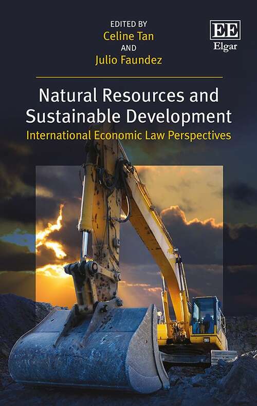 Book cover of Natural Resources And Sustainable Development: International Economic Law Perspectives