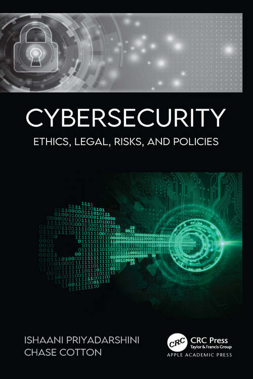 Book cover of Cybersecurity: Ethics, Legal, Risks, and Policies