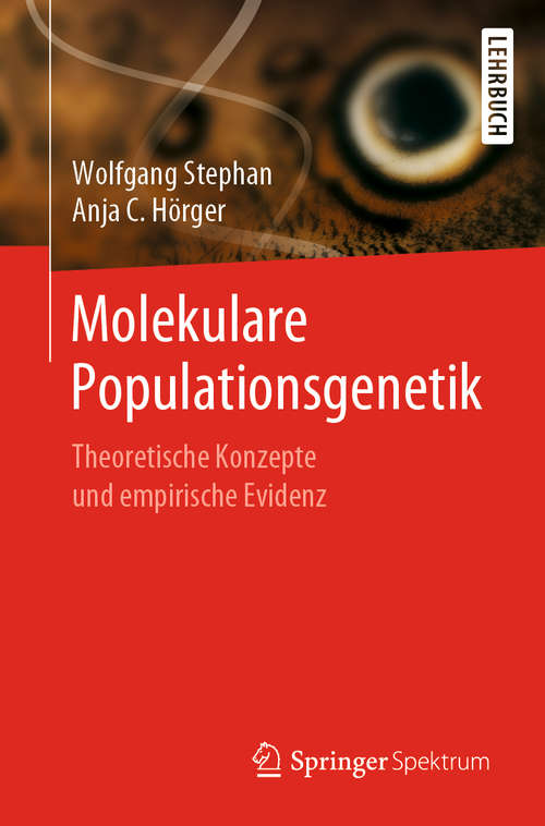 Book cover of Molekulare Populationsgenetik: Theoretische Konzepte und empirische Evidenz (1. Aufl. 2019)