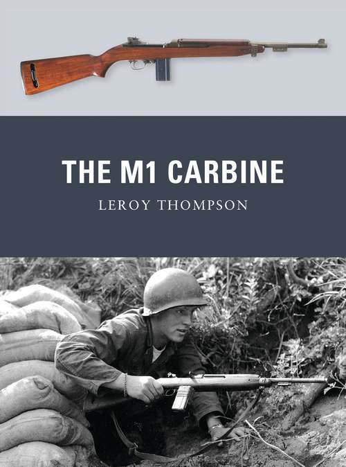 Book cover of The M1 Carbine (Weapon)
