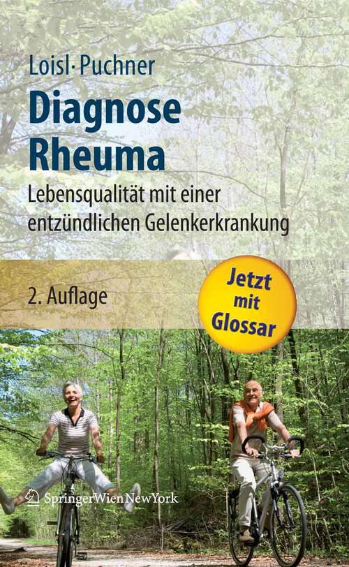 Book cover of Diagnose Rheuma: Lebensqualität mit einer entzündlichen Gelenkerkrankung (2. Aufl. 2008)