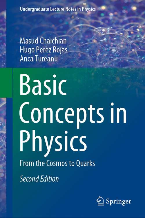 Book cover of Basic Concepts in Physics: From the Cosmos to Quarks (2nd ed. 2021) (Undergraduate Lecture Notes in Physics)