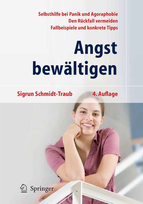 Book cover of Angst bewältigen: Selbsthilfe bei Panik und Agoraphobie (4. Aufl. 2008)