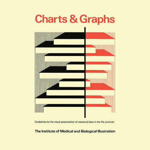 Book cover of Charts & Graphs: Guidelines for the visual presentation of statistical data in the life sciences (1980)