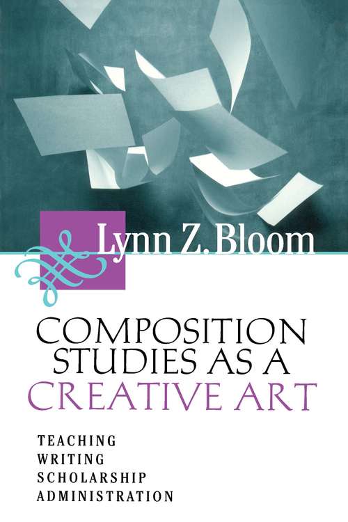 Book cover of Composition Studies As A Creative Art