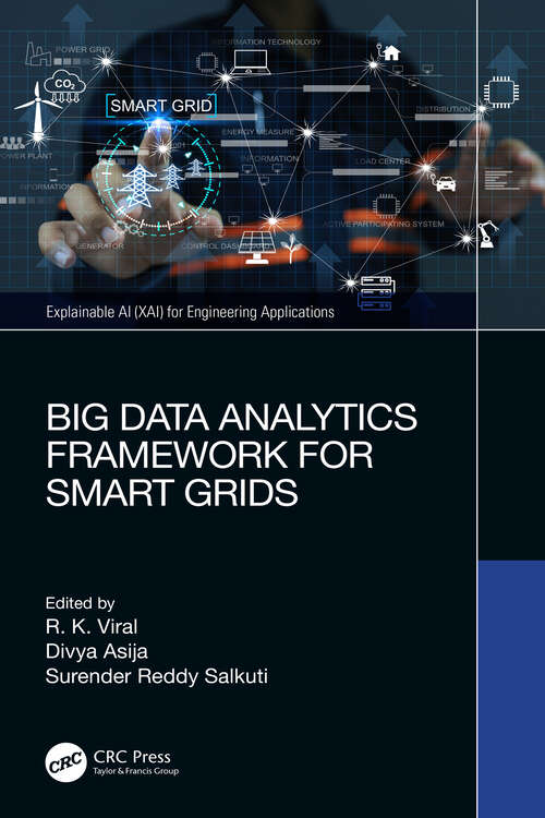 Book cover of Big Data Analytics Framework for Smart Grids (Explainable AI (XAI) for Engineering Applications)