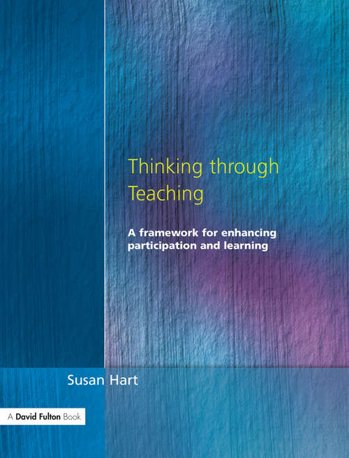 Book cover of Thinking Through Teaching: A Framework for Enhancing Participation and Learning