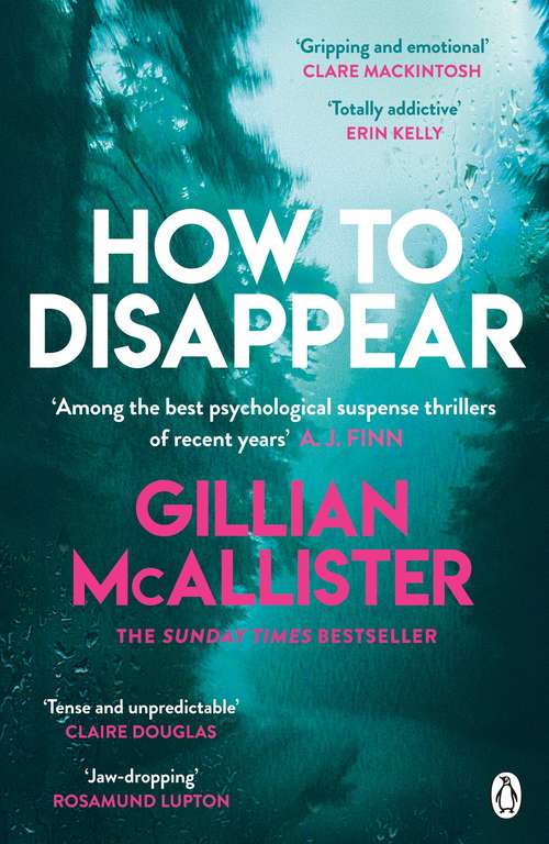 Book cover of How to Disappear: The gripping psychological thriller with an ending that will take your breath away