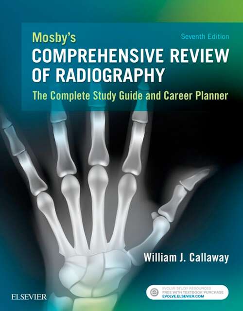 Book cover of Mosby's Comprehensive Review of Radiography - E-Book: The Complete Study Guide and Career Planner (6)