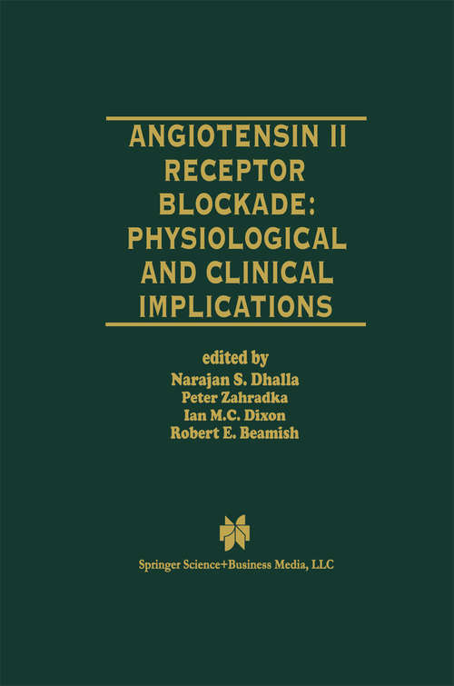 Book cover of Angiotensin II Receptor Blockade Physiological and Clinical Implications (1998) (Progress in Experimental Cardiology #2)