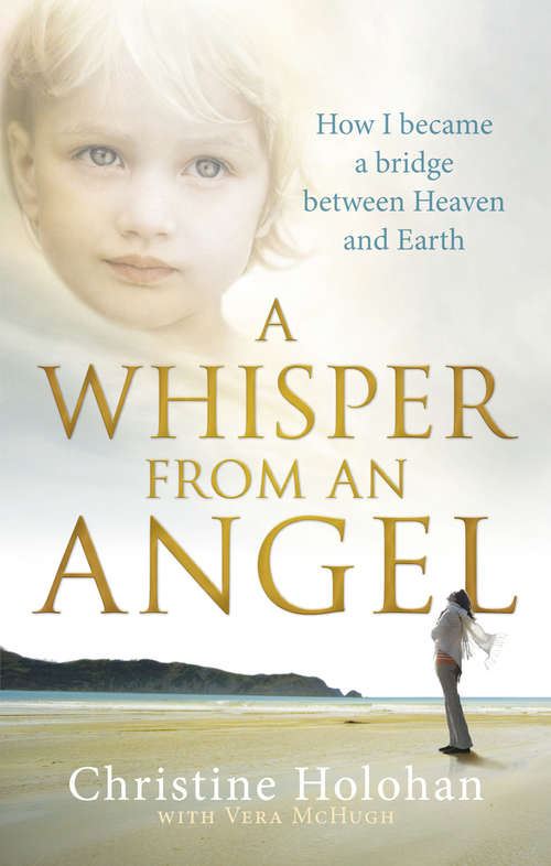 Book cover of A Whisper from an Angel: How I Became a Bridge Between Heaven and Earth