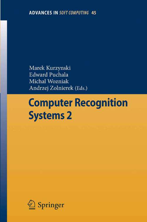 Book cover of Computer Recognition Systems 2 (2007) (Advances in Intelligent and Soft Computing #45)